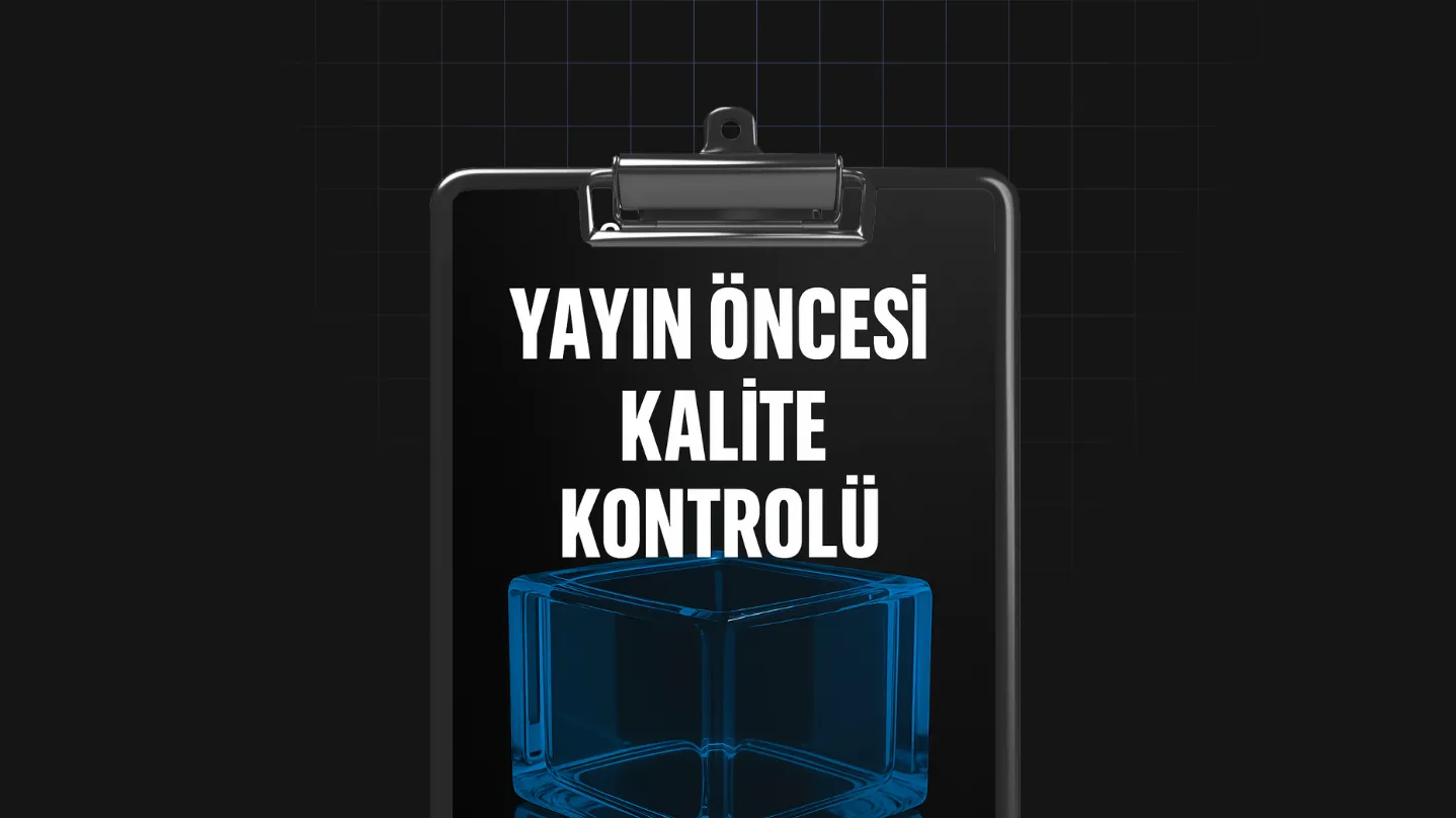Yayın Öncesi Kalite Kontrolü
